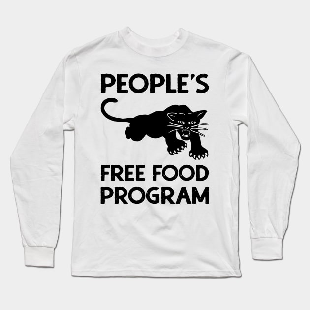 Black Panther Party: People's Free Food Program Long Sleeve T-Shirt by thespookyfog